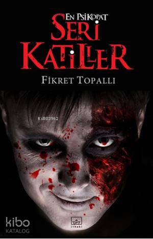 En Psikopat Seri Katiller