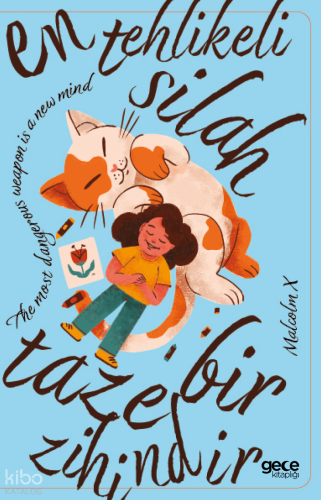 En Tehlikeli Silah Taze Bir Zihindir