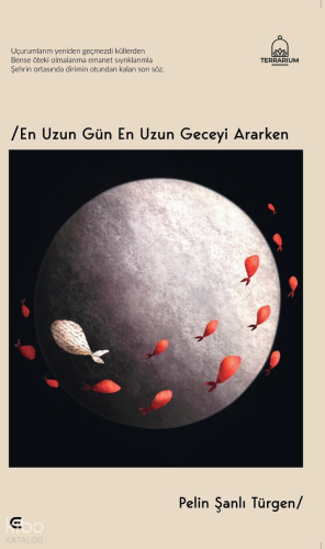 En Uzun Gün En Uzun Geceyi Ararken