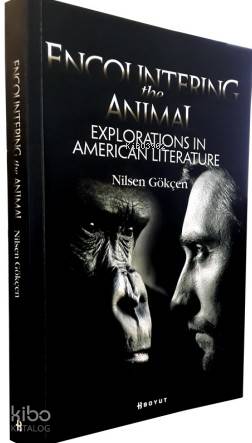 Encountering the Animal; Explorations in American Literature