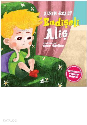 Endişeli Aliş - Benzemez Kimse Sana | Alkım Özalp | Çınar Yayınları