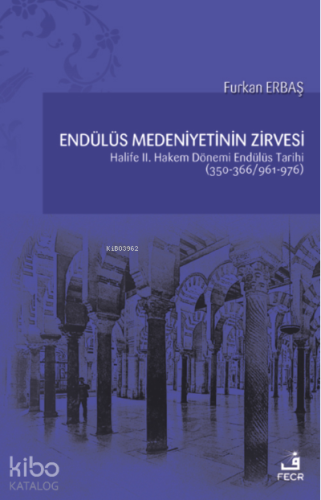 Endülüs Medeniyetinin Zirvesi