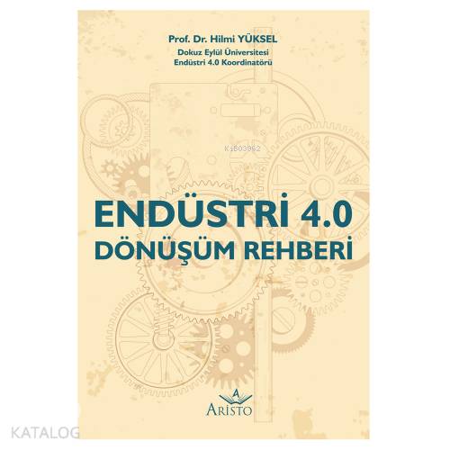 Endüstri 4.0 Dönüşüm Rehberi