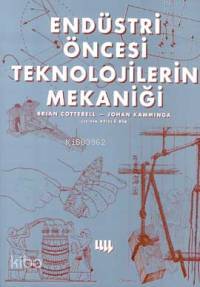 Endüstri Öncesi Teknolojilerin Mekaniği