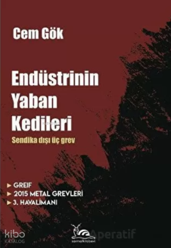 Endüstrinin Yaban Kedileri