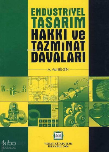 Endüstriyel Tasarım Hakkı ve Tazminat Davaları