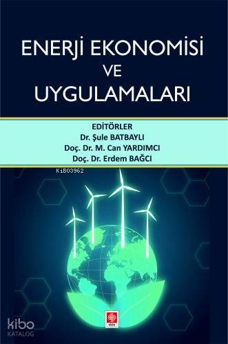 Enerji Ekonomisi ve Uygulamaları
