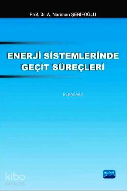 Enerji Sistemlerinde Geçit Süreçleri