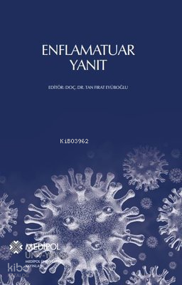 Enflamatuar Yanıt | Kolektif | İstanbul Medipol Üniversitesi Yayınları