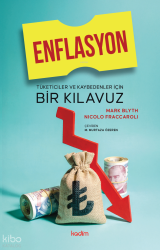 Enflasyon;Tüketiciler ve Kaybedenler İçin Bir Kılavuz