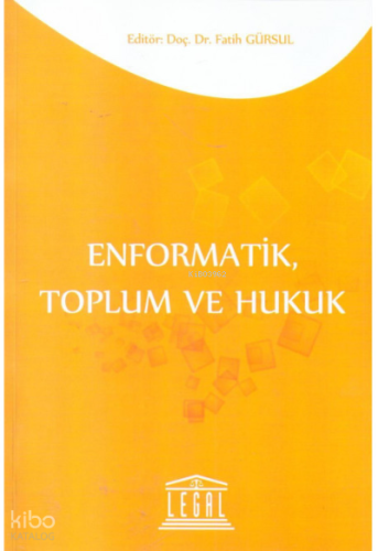 Enformatik, Toplum ve Hukuk