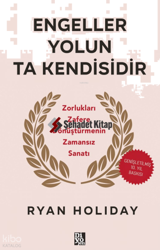 Engeller Yolun Ta Kendisidir