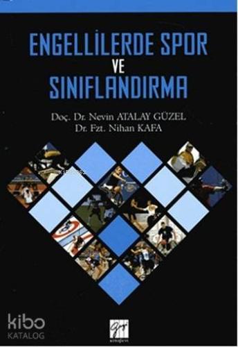 Engellilerde Spor ve Sınıflandırma | Nevin Atalay Güzel | Gazi Kitabev