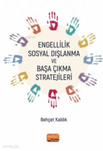 Engellilik, Sosyal Dışlanma ve Başa Çıkma Stratejileri