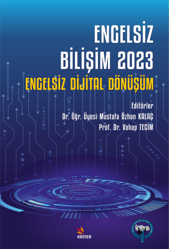 Engelsiz Bilişim 2023;Engelsiz Dijital Dönüşüm
