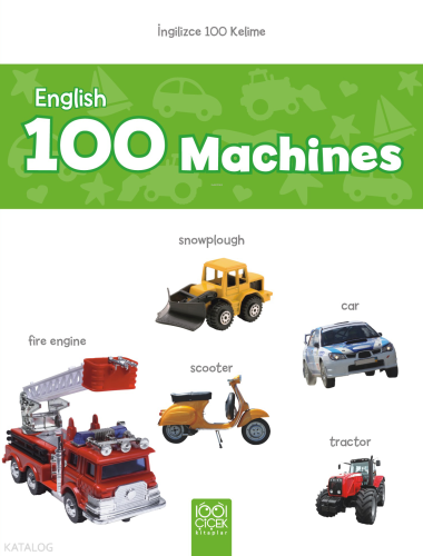 English 100 Machines – İngilizce 100 Kelime | Kolektif | 1001 Çiçek Ki