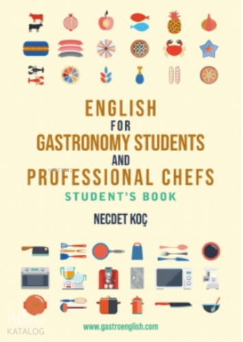 English for Gastronomy Students and Professional Chefs Student's Book