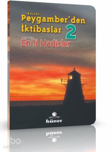 Enli Hadisler - Hz. Peygamberden İktibaslar 2 | Ramazan Sönmez | Hüner