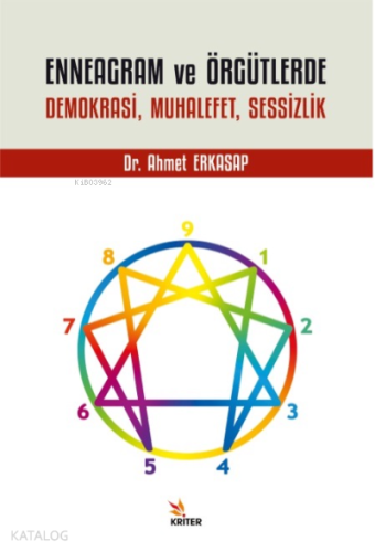 Enneagram ve Örgütlerde Demokrasi, Muhalefet, Sessizlik