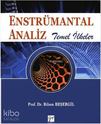 Enstrümantal Analiz; Temel İlkeler