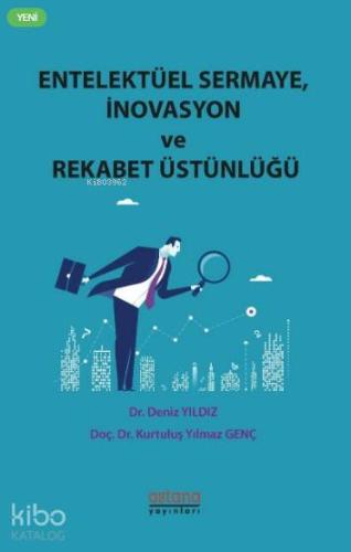 Entelektüel Sermaye, İnovasyon ve Rekabet Üstünlüğü