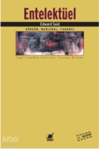 Entelektüel; Sürgün, Marjinal, Yabancı