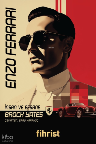 Enzo Ferrari;İnsan ve Efsane