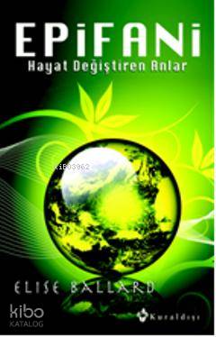 Epifani; Hayat Değiştiren Anlar