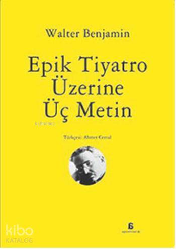 Epik Tiyatro Üzerine Üç Metin