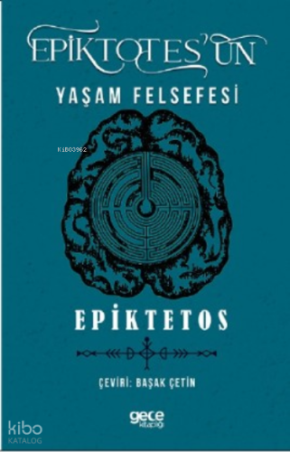 Epiktetos'un Yaşam Felsefesi