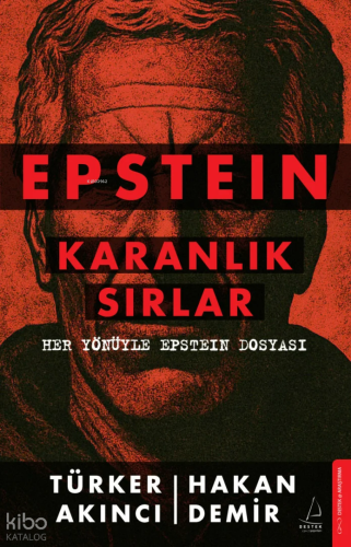 Epstein: Karanlık Sırlar | Türker Akıncı | Destek Yayınları