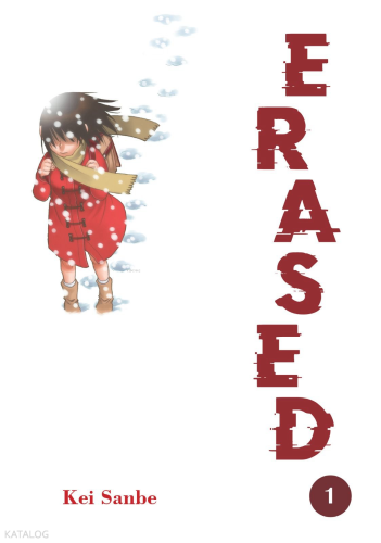 Erased Cilt 1