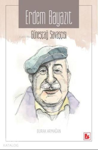 Erdem Bayazıt; Güneşçağ Savaşçısı