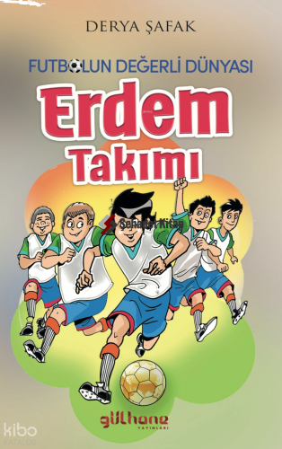 Erdem Takımı - Futbolun Değerli Dünyası
