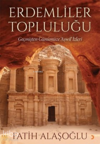 Erdemliler Topluluğu Geçmişten Günümüze Aşwil İzleri | Fatih Alaşoğlu 