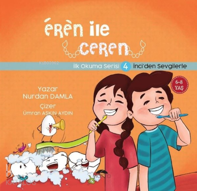 Eren ile Ceren İlk Okuma Serisi 4 - İnci'den Sevgilerle