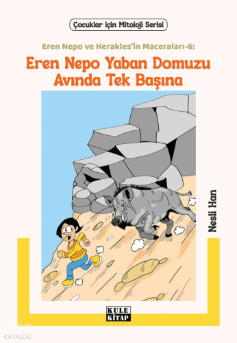Eren Nepo Yaban Domuzu Avında Tek Başına;Eren Nepo ve Herakles’in Mace