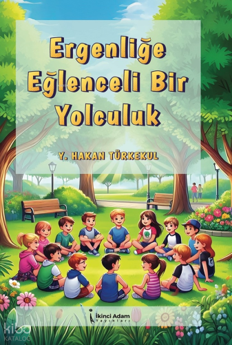 Ergenliğe Eğlenceli Bir Yolculuk
