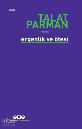 Ergenlik ve Ötesi | Talat Parman | Yapı Kredi Yayınları ( YKY )