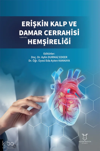 Erişkin Kalp ve Damar Cerrahisi Hemşireliği