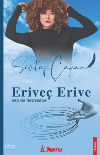 Eriveç Erive;Sen de Denesene