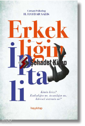 Erkekliğin İptali;Kimin Krizi? Kadınlığın mı, İnsanlığın mı, Küresel Sistemin mi?