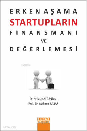 Erken Aşama Startupların Finansmanı ve Değerlemesi