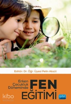Erken Çocukluk Döneminde Fen Eğitimi