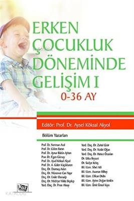 Erken Çocukluk Döneminde Gelişim 1 0 - 36 Ay