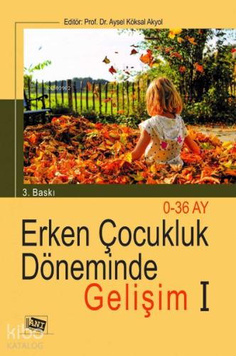Erken Çocukluk Dönemi̇nde Geli̇şi̇m I: 0-36 Ay