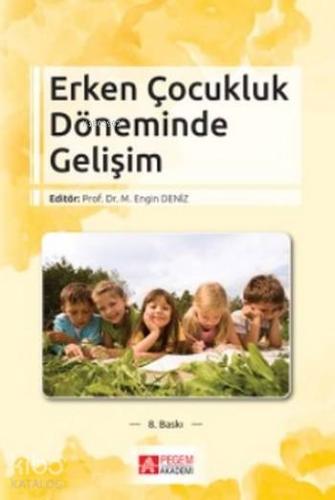 Erken Çocukluk Döneminde Gelişim | Kolektif | Pegem Akademi Yayıncılık