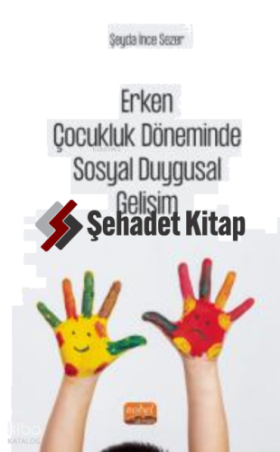 Erken Çocukluk Döneminde Sosyal Duygusal Gelişim