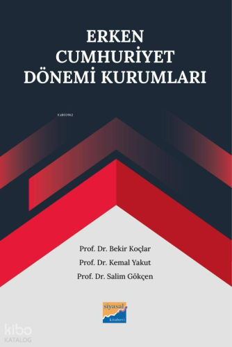 Erken Cumhuriyet Dönemi Kurumları