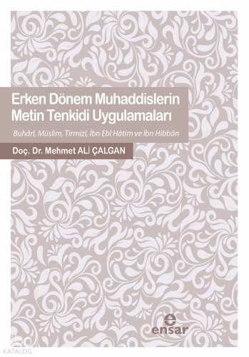 Erken Dönem Muhaddislerin Metin Tenkidi Uygulamaları